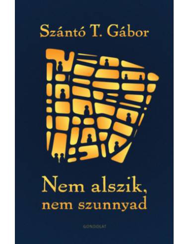 Nem alszik, nem szunnyad