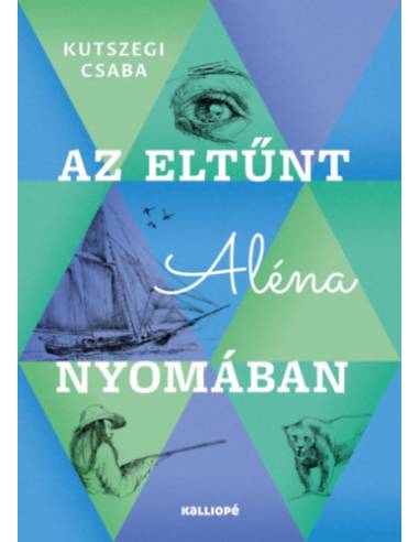 Az eltűnt Aléna nyomában