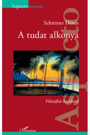 A tudat alkonya - Filozófiai kísérletek