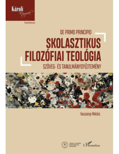 Skolasztikus filozófiai teológia - Szöveg- és tanulmánygyűjtemény
