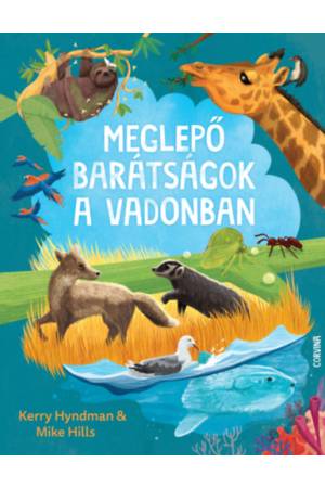 Meglepő barátságok a vadonban