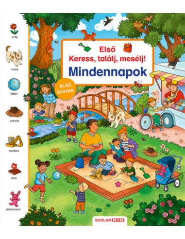 Első keress, találj, mesélj! Mindennapok