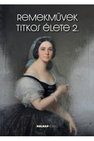 Remekművek titkos élete 2.