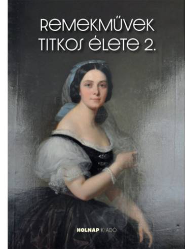 Remekművek titkos élete 2.