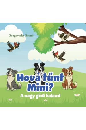 Hová tűnt Mini? - A nagy gödi kaland