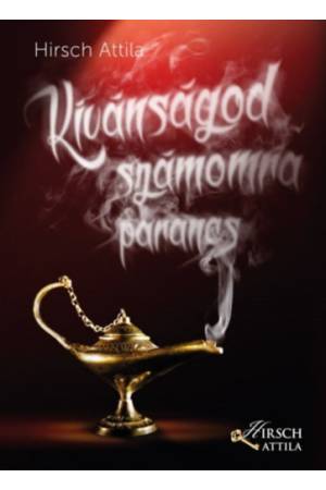 Kívánságod számomra parancs