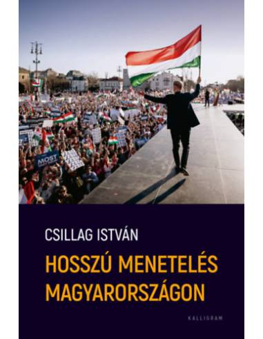 Hosszú menetelés Magyarországon
