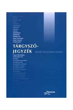 Tárgyszójegyzék - Iskolai könyvtárak részére
