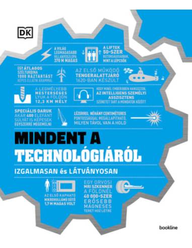 Mindent a technológiáról - Izgalmasan és látványosan