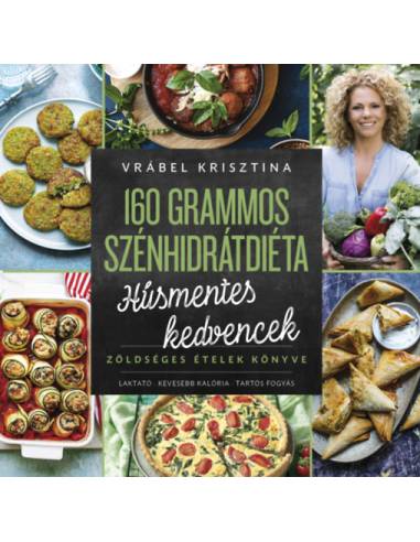 160 grammos szénhidrátdiéta - Húsmentes kedvencek