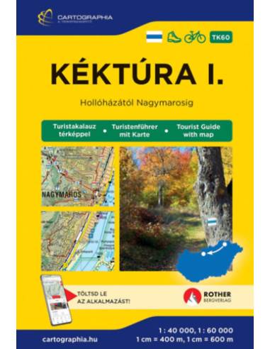 Kéktúra I. turistakalauz (Északi-középhegység) [TK60] - Hollóházától Nagymarosig