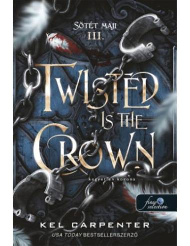 Twisted is the Crown - Kegyetlen korona - Sötét maji 3.