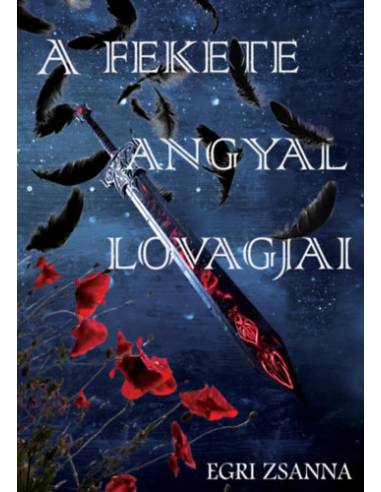 A fekete angyal lovagjai - (Trilógia)
