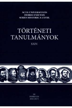 Történeti Tanulmányok XXIV.