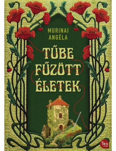 Tűbe fűzött életek