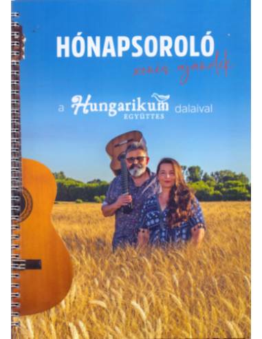 Hónapsoroló - A Hungarikum együttes dalaival