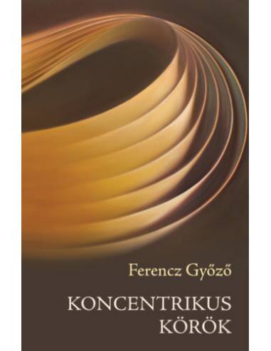 Koncentrikus körök - Esszék, tanulmányok