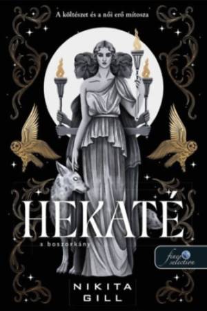 Hekaté - A boszorkány - Az Alvilág istennői 1.