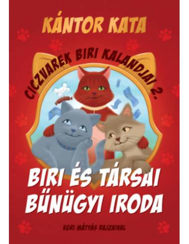 Ciczvarek Biri kalandjai 2. - Biri és Társai Bűnügyi Iroda