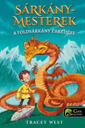 A Földsárkány ébredése - Sárkánymesterek 1.