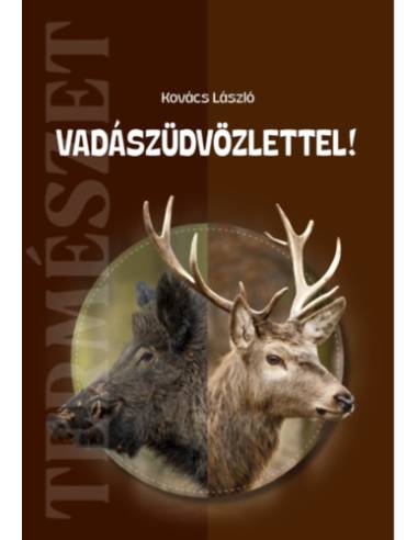 Vadászüdvözlettel!