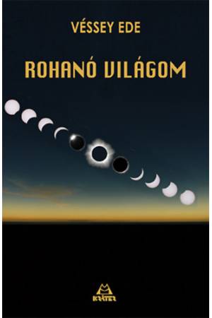 Rohanó világom