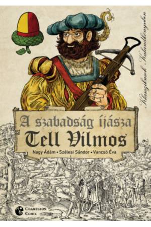 A szabadság íjásza - Tell Vilmos