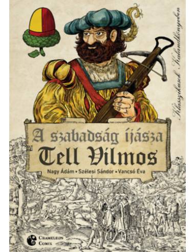 A szabadság íjásza - Tell Vilmos