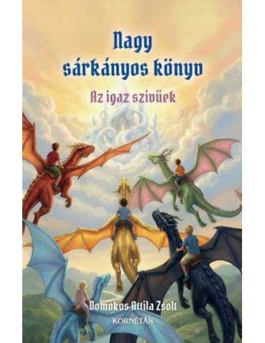 Nagy sárkányos könyv - Az igaz szívűek