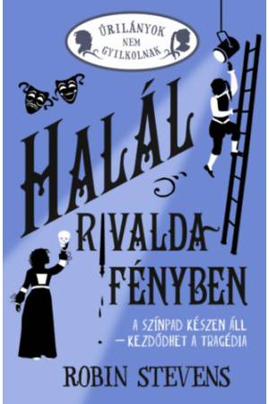 Halál rivaldafényben - Úrilányok nem gyilkolnak 7.