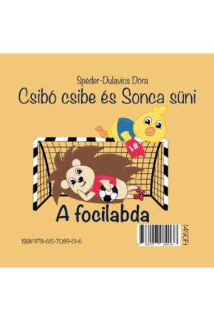 Csibó csibe és Sonca süni - A focilabda