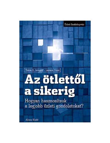Az ötlettől a sikerig - Menedzsment gondolatok