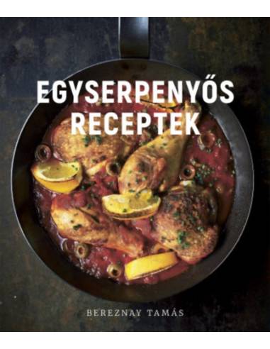 Egyserpenyős receptek