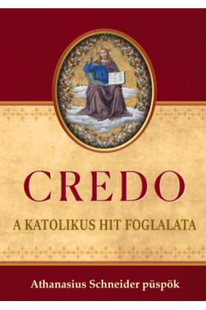 CREDO - A katolikus hit foglalata