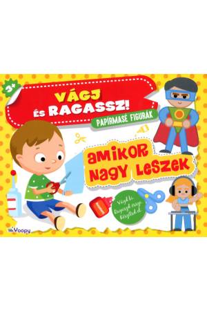 Vágj és ragassz! - Amikor nagy leszek