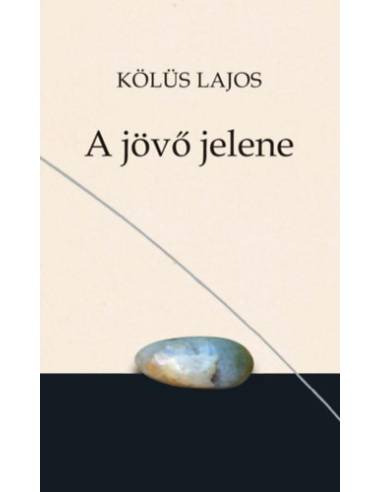 A jövő jelene