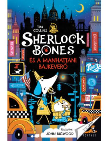 Sherlock Bones és a manhattani bajkeverő