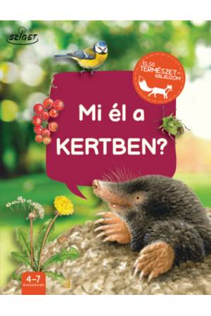 Mi él a kertben?
