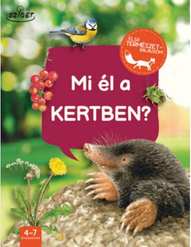 Mi él a kertben?