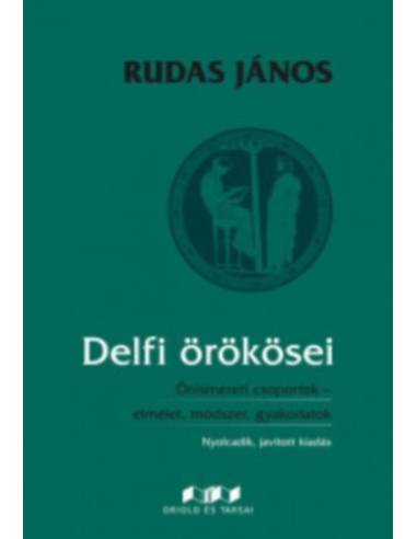 Delfi örökösei - Önismereti csoportok- elmélet, módszer, gyakorlatok