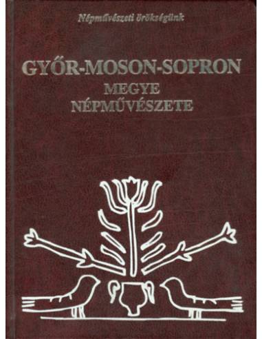 Győr-Moson-Sopron megye népművészete