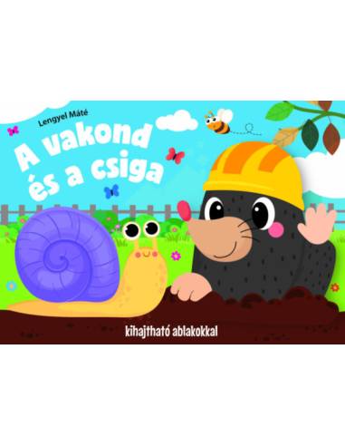 A vakond és a csiga - Kihajtható ablakokkal