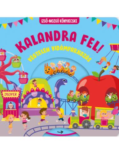 Kalandra fel! - Végtelen vidámparkozás