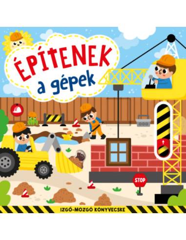 Építenek a gépek