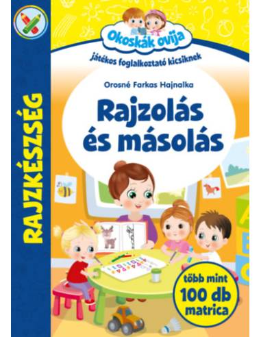 Okoskák Ovija -Rajzolás és másolás