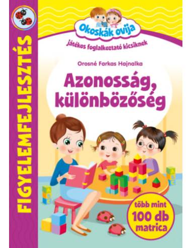 Okoskák ovija - Azonosság, különbözőség