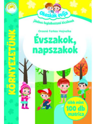 Okoskák Ovija -Évszakok, napszakok