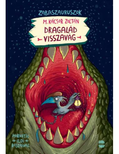 Dragalád visszavág - Zabaszauruszok 4.