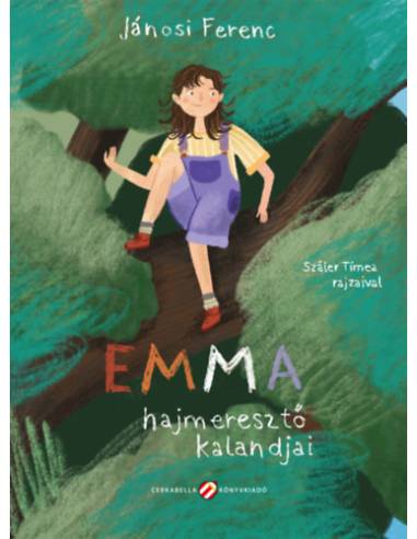 Emma hajmeresztő kalandjai