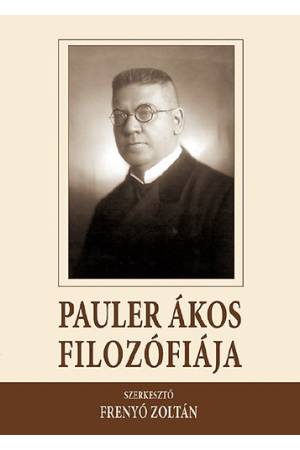 Pauler Ákos filozófiája